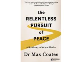 Livro The Relentless Pursuit of Peace de Max Coates (Inglês)