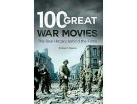 Livro 100 Great War Movies de Robert J Niemi (Inglês - Capa Dura)