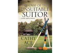 Livro The Case of the Unsuitable Suitor de Cathy Ace (Inglês)