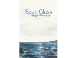 Livro Spun Glass de Bridget Westaway (Inglês)