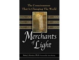 Livro Merchants of Light The Consciousness That Is Changing the World de Betty J Kovacs (Inglês)