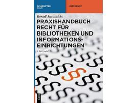 Livro Praxishandbuch Recht Für Bibliotheken Und Informationseinrichtungen German Edition de Bernd Juraschko (Alemão - Capa Dura)