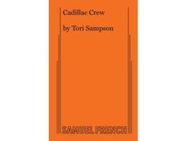 Livro Cadillac Crew de Tori Sampson (Inglês)