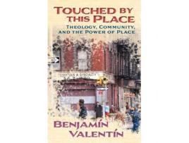 Livro Touched by This Place de Benjamin Valentín (Inglês)