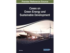 Livro Cases on Green Energy and Sustainable Development de Peter Yang (Inglês)