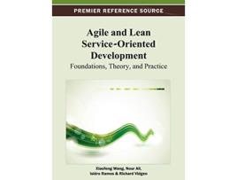 Livro Agile and Lean ServiceOriented Development Foundations Theory and Practice de Xiaofeng Wang (Inglês)
