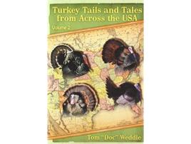 Livro Turkey Tails and Tales from Across the USA Volume 2 de Tom Doc Weddle (Inglês)