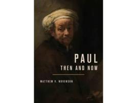 Livro Paul, Then and Now de Matthew V Novenson (Inglês - Capa Dura)