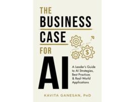 Livro Business Case for AI de Kavita Ganesan (Inglês)