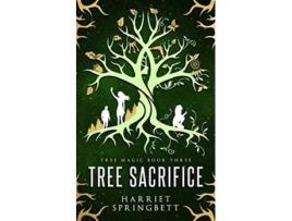 Livro Tree Sacrifice de Harriet Springbett (Inglês)