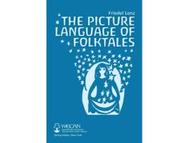Livro The Picture Language of Folktales de Friedel Lenz (Inglês)