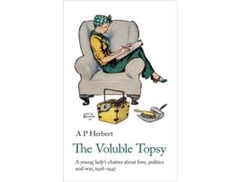 Livro The Voluble Topsy de A P Herbert (Inglês)