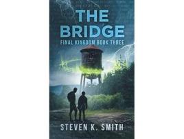 Livro The Bridge Final Kingdom Book Three de Steven K Smith (Inglês)