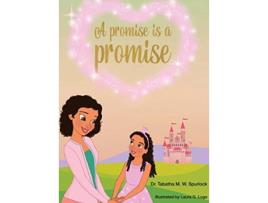 Livro A promise is a promise de Dr Tabatha M W Spurlock (Inglês - Capa Dura)