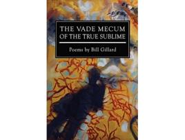 Livro The Vade Mecum of the True Sublime de Bill Gillard (Inglês)