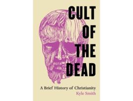 Livro Cult of the Dead de Kyle Smith (Inglês - Capa Dura)