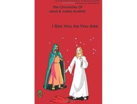 Livro I See You As You Are The Chronicles of Jesus and Judas Iscariot de Lamb Books (Inglês)