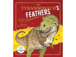 Livro The Tyrannosaurs Feathers de Stieven Van der Poorten (Inglês)