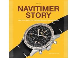 Livro Navitimer Story de Gregoire Rossier e Anthony Marquie (Inglês - Capa Dura)