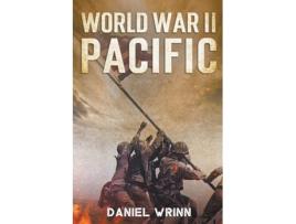 Livro World War II Pacific de Daniel Wrinn (Inglês)