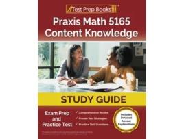 Livro Praxis Math 5165 Content Knowledge Study Guide de Joshua Rueda (Inglês)