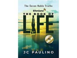 Livro Efenians The Book of Life The Seven Noble Truths de Jc Paulino (Inglês)