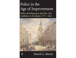 Livro Police in the Age of Improvement de David Barrie (Inglês)