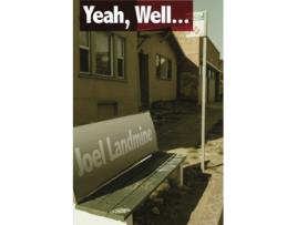 Livro Yeah Well de Joel Landmine (Inglês)