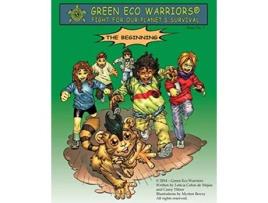 Livro Green Eco Warriors The Beginning de Leticia Colon De Mejias Casey Dilzer (Inglês)