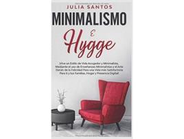 Livro Minimalismo e Hygge Spanish Edition de Julia Santos (Espanhol)