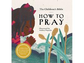 Livro The Childrens Bible How to Pray de Kitty Anne Kornegay (Inglês)