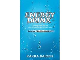 Livro Energy Drink Calories Peace and Humility de Kakra Baiden (Inglês)