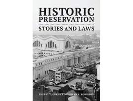 Livro Historic Preservation de Shelby D Green e Nicholas A Robinson (Inglês)