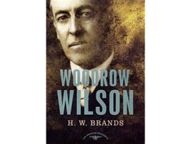 Livro Woodrow Wilson de H W Brands (Inglês)