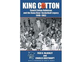Livro King Cotton de Fred B McKinley Charles Breithaupt (Inglês)