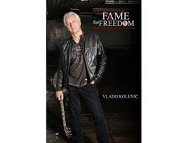 Livro Sacrificing FAME for FREEDOM de Vlado Kolenic (Inglês)