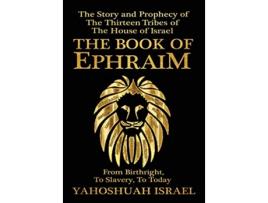 Livro Book of Ephraim de Yahoshuah Israel (Inglês - Capa Dura)