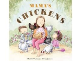 Livro Mamas Chickens de Michelle Worthington (Inglês - Capa Dura)