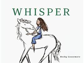 Livro Whisper de Becky Loosemore (Inglês)