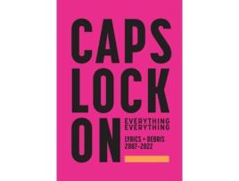 Livro CAPS LOCK ON Lyrics Debris 2007-2022 de Everything Everything (Inglês)