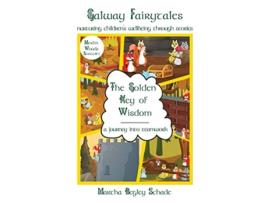 Livro The Golden Key Of Wisdom A Journey Into Teamwork Merlin Woods Series de Martha Begley Schade (Inglês)