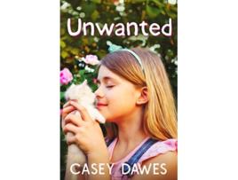 Livro Unwanted de Casey Dawes (Inglês)