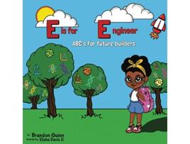 Livro E is for Engineer ABCs for Future Builders de Brandon Quinn (Inglês)