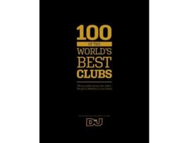 Livro 100 of The Worlds Best Clubs de Chandler Shortlidge (Inglês - Capa Dura)