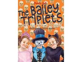 Livro The Bailey Triplets and The Money Lesson de Pamela Bell (Inglês - Capa Dura)