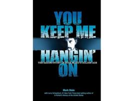 Livro You Keep Me Hangin on de Mark Stein Larry Schweikart (Inglês)