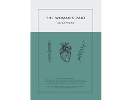 Livro The Womans Part de Jo Gatford (Inglês)