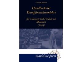 Livro Handbuch Der Dampfmaschinenlehre Fur Techniker Und Freunde Der Mechanik German Edition de Christoph Bernoulli (Alemão)