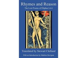 Livro Rhymes and Reason The Lost Poems of Éliphas Lévi de Stewart Clelland (Inglês)
