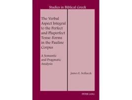 Livro Verbal Aspect Integral to the Perfect and Pluperfect TenseForms in the Pauline Corpus de Sedlacek (Inglês - Capa Dura)